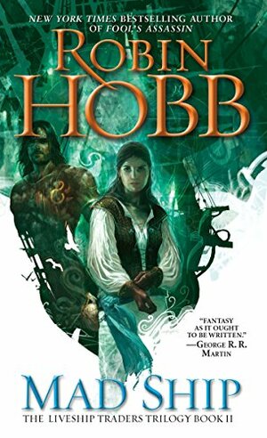 Mad Ship by Robin Hobb