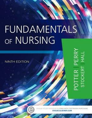 Fundamentals of Nursing by Anne Griffin Perry, Patricia Stockert, Patricia A. Potter