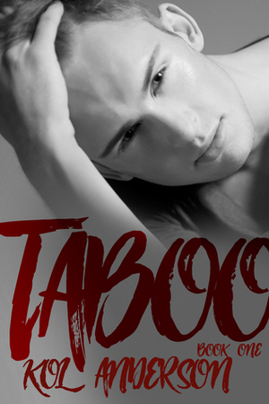 Taboo 1 by Kol Anderson