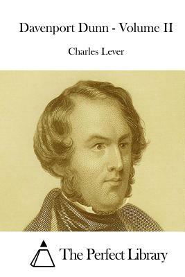 Davenport Dunn - Volume II by Charles James Lever