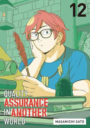 Quality Assurance in Another World, Volume 12 by Masamichi Satō