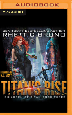 Titan's Rise by Rhett C. Bruno