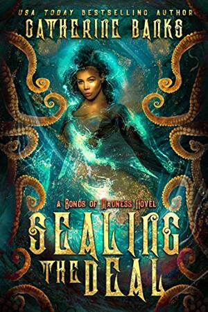 Sealing the Deal by Catherine Banks