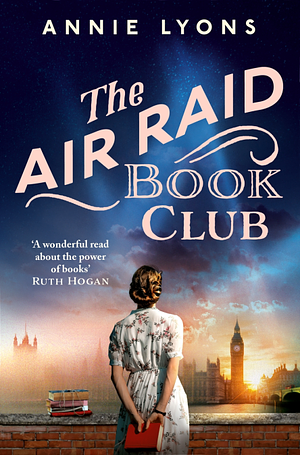 The Air Raid Book Club by Annie Lyons