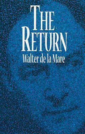 The Return by Walter de la Mare, S.T. Joshi