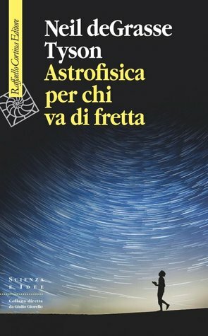 Astrofisica per chi va di fretta by Neil deGrasse Tyson