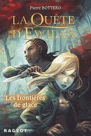 Les frontières de glace by Pierre Bottero