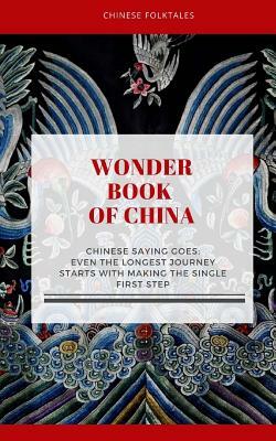 Wonder Book of China: Chinese folktales by Elena N. Grand