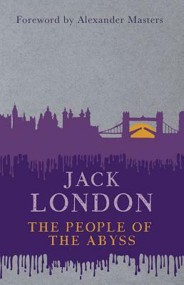 The People of the Abyss by Jack London