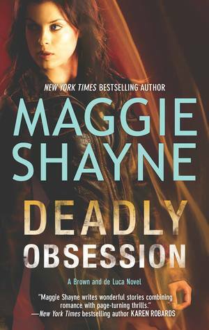 Deadly Obsession by Maggie Shayne
