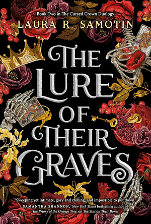 The Lure of Their Graves by Laura R. Samotin