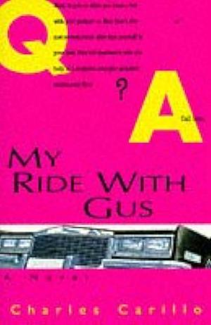 My Ride with Gus by Charles Carillo, Charles Carillo