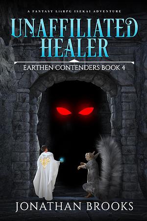 Unaffiliated Healer by Jonathan Brooks