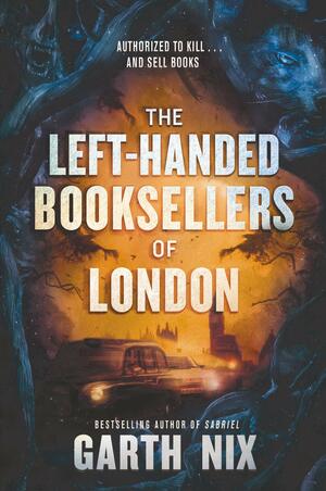 The Left-Handed Booksellers of London by Garth Nix