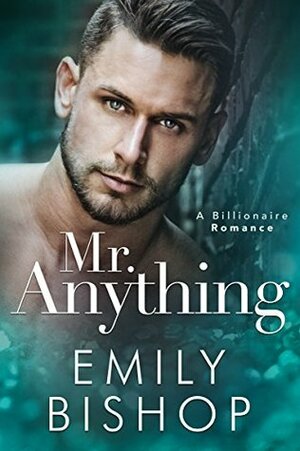 Mr. Anything by Emily Bishop