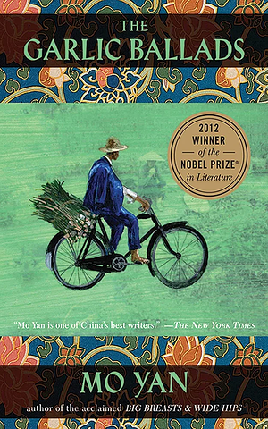 The Garlic Ballads by Mo Yan