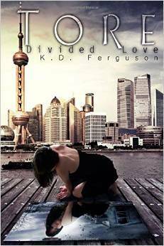 Tore: Divided Love by K.D. Ferguson