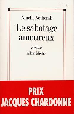 Le Sabotage amoureux by Amélie Nothomb