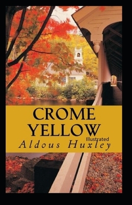 Crome Yellow illustrated by Aldous Huxley