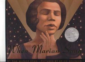 When Marian Sang by Pam Muñoz Ryan