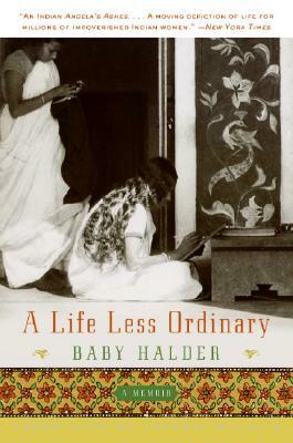 A Life Less Ordinary: A Memoir by Baby Halder