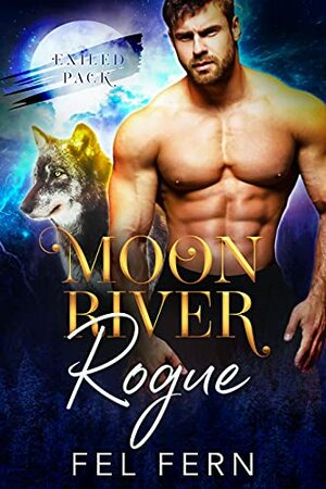 Moon River Rogue by Fel Fern