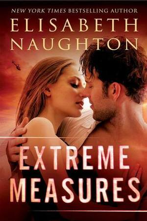 Extreme Measures by Elisabeth Naughton