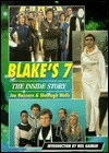 Blake's 7: The Inside Story by Joe Nazzaro, Sheelagh Wells, Neil Gaiman