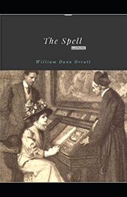 The Spell Illustrated by William Dana Orcutt