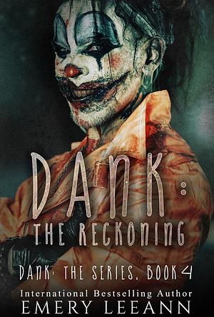 Dank: The Reckoning by Emery LeeAnn