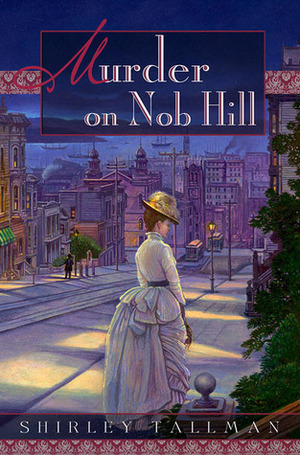 Murder on Nob Hill by Shirley Tallman
