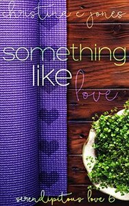 Something Like Love by Christina C. Jones