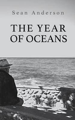The Year of Oceans by Sean Anderson