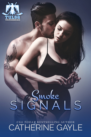 Smoke Signals by Catherine Gayle