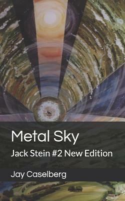 Metal Sky: Jack Stein #2 New Edition by Jay Caselberg