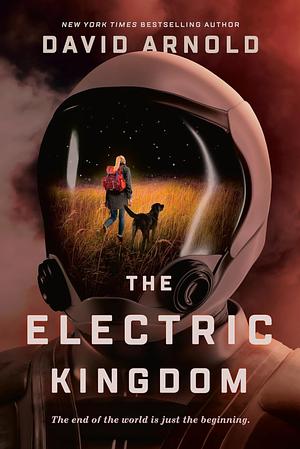 The Electric Kingdom by David Arnold