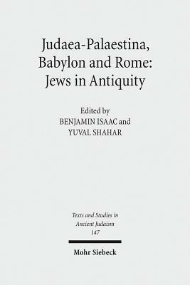 Judaea-Palaestina, Babylon and Rome: Jews in Antiquity by 