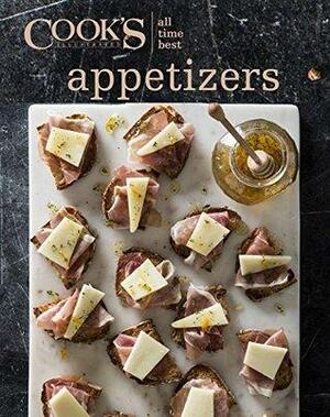 All-Time Best Appetizers by Cook's Illustrated