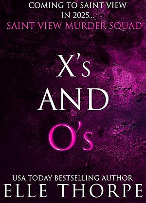 X's and O's by Elle Thorpe