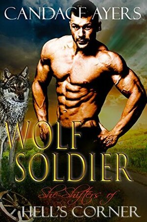 Wolf Soldier by Candace Ayers
