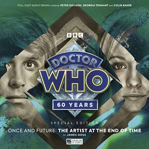 Doctor Who: The Artist at the End of Time by James Goss