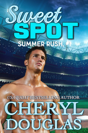 Sweet Spot by Cheryl Douglas