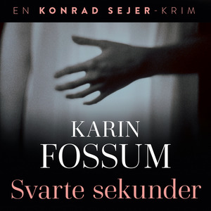 Svarte sekunder by Karin Fossum