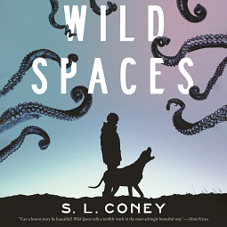 Wild Spaces by S.L. Coney