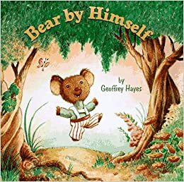 Bear by Himself (A Little Dipper Book) by Geoffrey Hayes