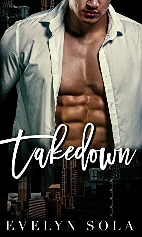 Takedown by Evelyn Sola