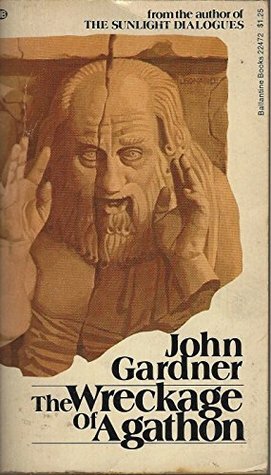 The Wreckage of Agathon by John Gardner