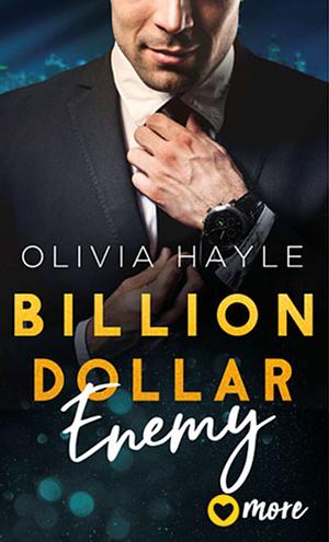 Billion Dollar Enemy  by Olivia Hayle