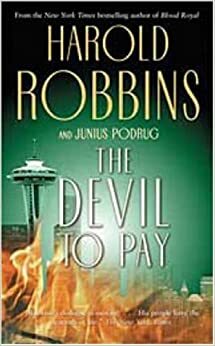 The Devil to Pay by Harold Robbins, Junius Podrug