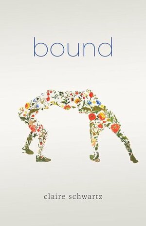 Bound by Claire Schwartz